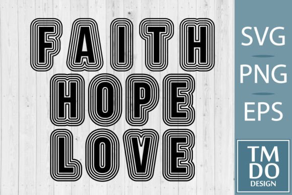 Faith Hope Love, Christian Svg Crafts