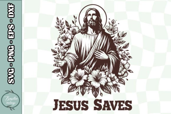 Jesus Saves Jesus Floral SVG for Crafts
