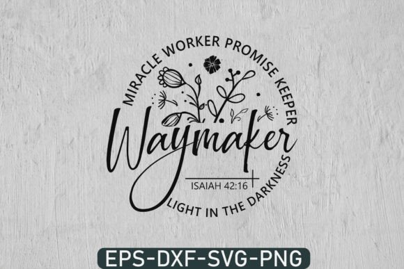 Waymaker Svg, Miracle Worker Jesus Svg Crafts